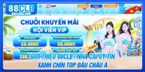 Giới Thiệu 88CLB | Nhà Cái Uy Tín Xanh Chín Top Đầu Châu Á 