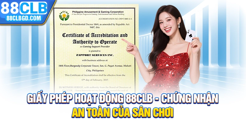 Giấy Phép Hoạt Động 88CLB - Chứng Nhận An Toàn Của Sân Chơi