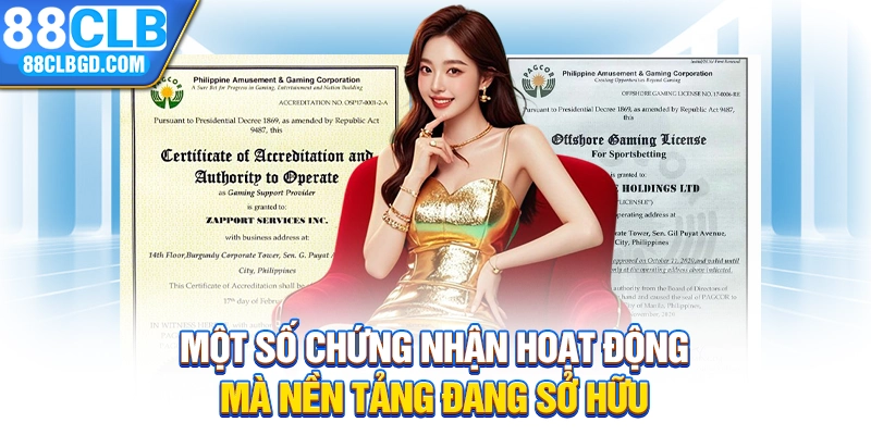 Một số chứng nhận hoạt động mà nền tảng đang sở hữu