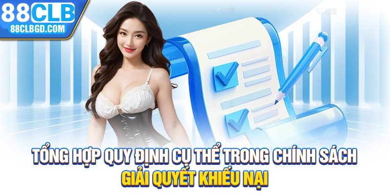Tổng hợp quy định cụ thể trong chính sách giải quyết khiếu nại