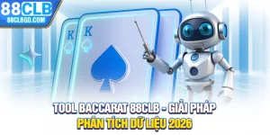 Tool Baccarat 88CLB - Giải Pháp Phân Tích Dữ Liệu 2026