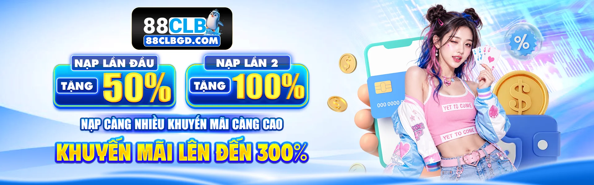 nạp lần đầu tặng 50%, nạp lần 2 tặng 100%, nạp càng nhiều khuyến mãi càng cao, khuyến mãi lên đến 300%
